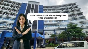 alasan usulan penndirian perguruan tinggi swasta ditolak