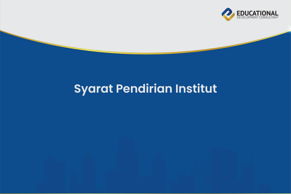 Syarat Pendirian Institut