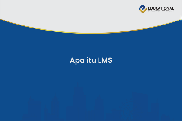 Apa itu LMS