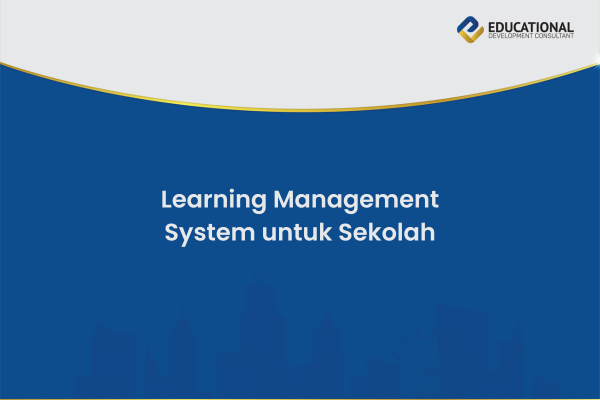 Learning Management System untuk Sekolah