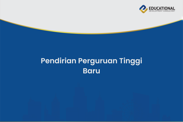 Pendirian Perguruan Tinggi Baru