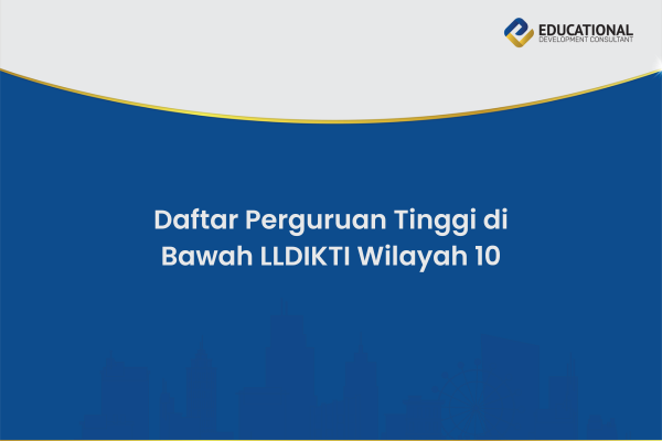Daftar Perguruan Tinggi di Bawah LLDIKTI Wilayah 10