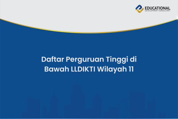 Daftar Perguruan Tinggi di Bawah LLDIKTI Wilayah 11