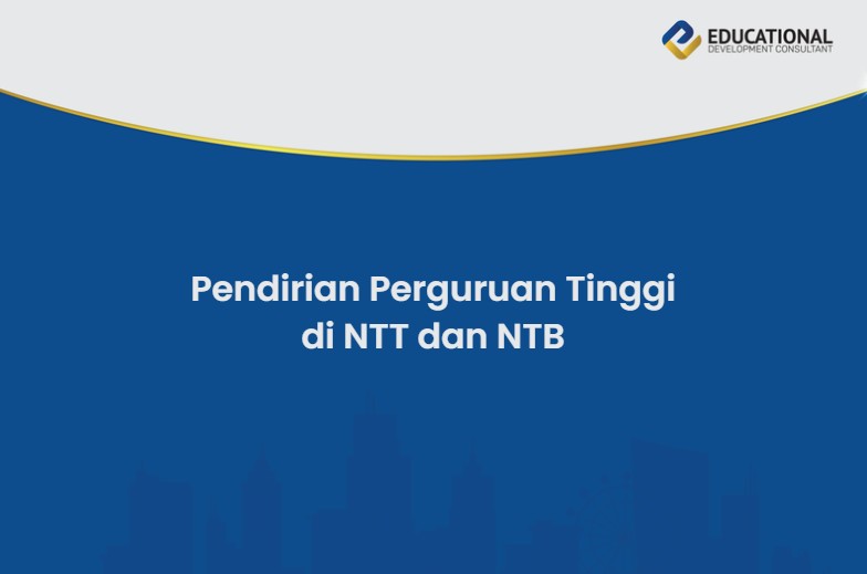 Pendirian Perguruan Tinggi di NTT dan NTB