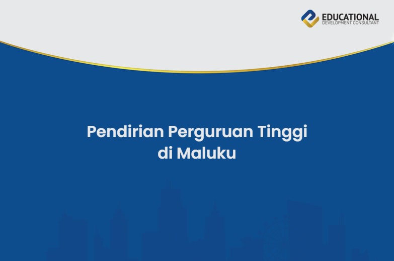 Pendirian Perguruan Tinggi di Maluku