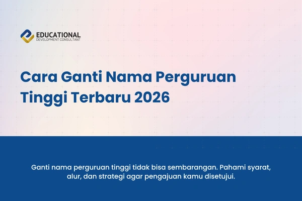 Cara Ganti Nama Perguruan Tinggi Terbaru 2026