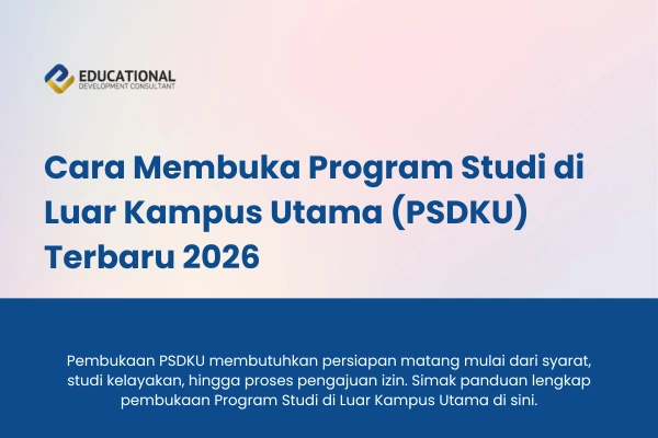 Cara Membuka Program Studi di Luar Kampus Utama (PSDKU) Terbaru 2026